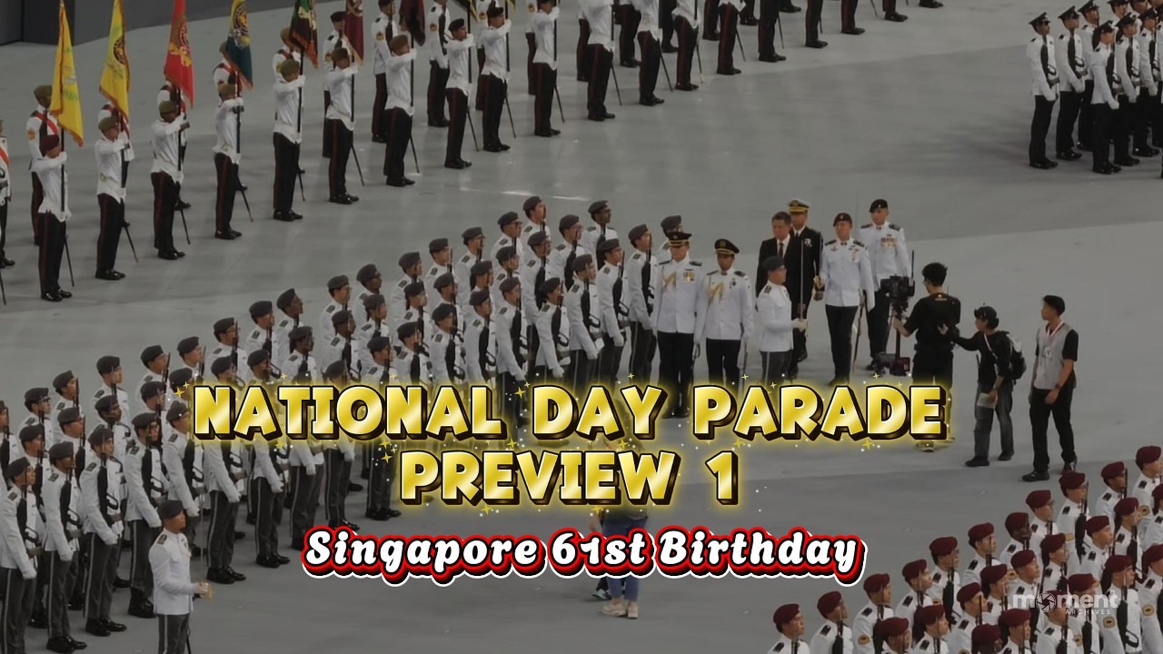 NDP2026 National Day Parade Preview 1 | Singapore 61st Birthday