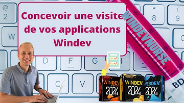 247.TUTO WINDEV/WEBDEV Faire une visite de vos applications avec Windev.