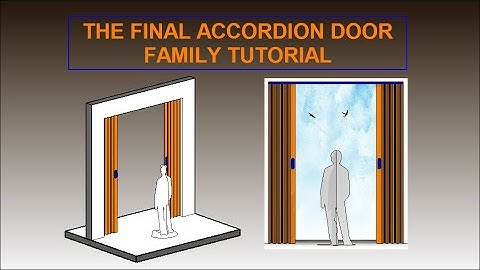 ACCORDION DOOR FAMILY ADVANCED REVIT TUTORIAL _ PART 10/10 THE FINAL ACCORDION DOOR FAMILY TUTORIAL