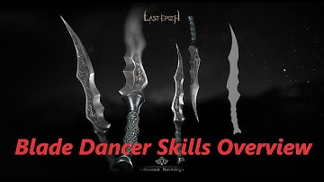 0.8d Last Epoch bladedance Skills Overview!!!!