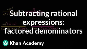 Aftrekken van rationale uitdrukkingen: ontbonden noemers | Wiskunde middelbare school | Khan Academy