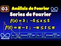 03. Calcular las Series de Fourier, y GRAFICAR (Ejemplos resueltos paso a paso)