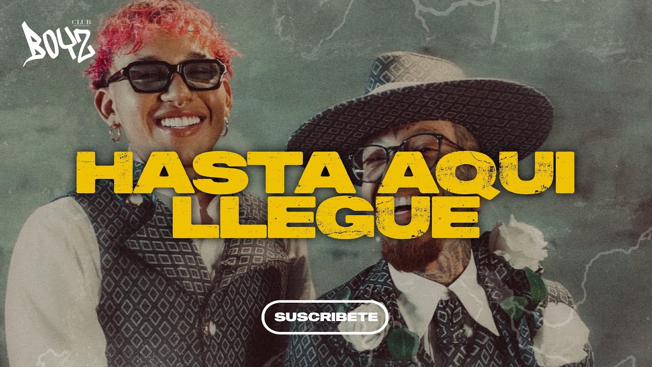Nanpa Básico & Beéle - HASTA AQUÍ LLEGUÉ (Letra)