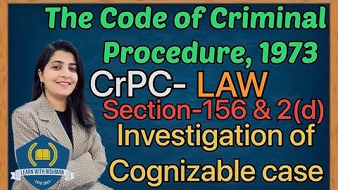Investigation of cognizable case |  Sec-156 & 2(d) | The Code of Criminal Procedure,1973 | CrPC-LAW