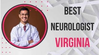 Neurologist in Virginia