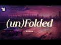 Kehlani - (un)Folded | Lyrics