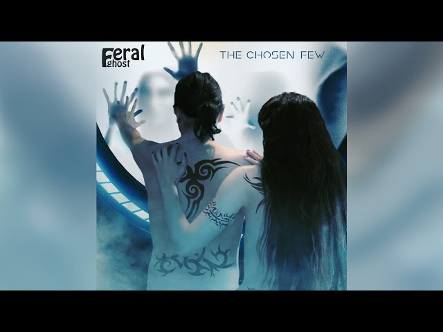 Feral Ghost - The Chosen Few (Teaser)