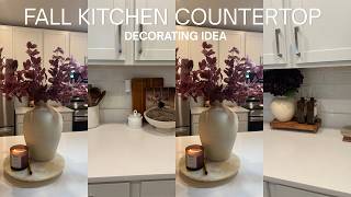 FALL KITCHEN COUNTERTOP DECORATING IDEA | DECORATE WITH ME 🍂🍁
