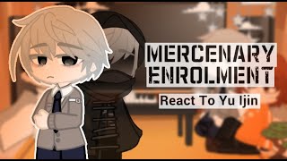 Mercenary Enrollment characters react to Yu Ijin┊Gacha Club┊Pinku Axolotl