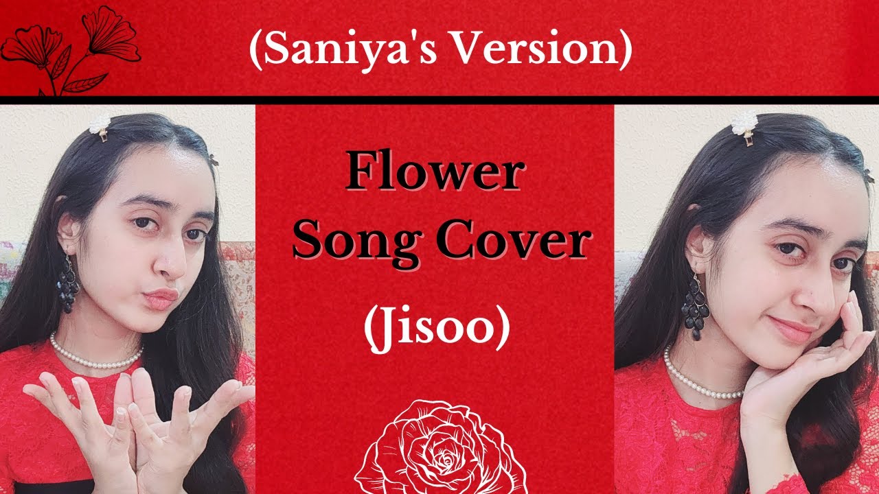 JISOO ‘꽃(FLOWER)’ [Vocal + Chorus Dance Cover] (Saniya's Version) ️