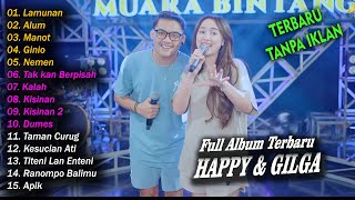 HAPPY ASMARA Feat  GILGA SAHID FULL ALBUM TERBARU 2024   LAMUNAN - ALUM - MANO