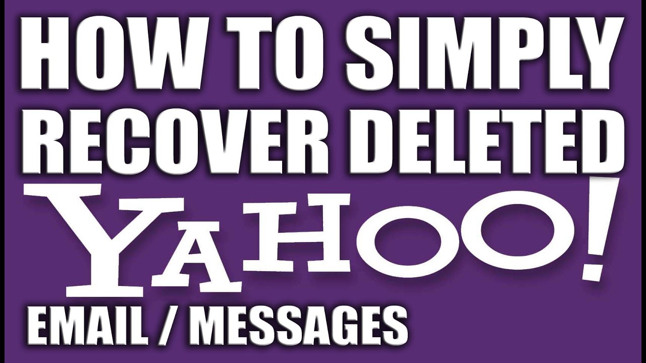 How To Recover Deleted Emails Messages From Yahoo Youtube