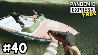 Pandemic Express - Zombie Escape[Thai] ขับเรือหนีฝูงยุง PART 40