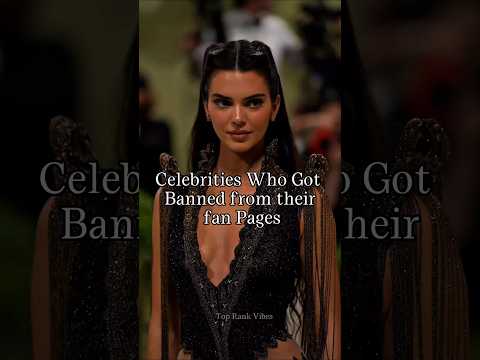 Celebrities Who banned