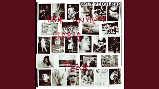 Video thumbnail of "Smut Peddlers - You Ain't Shit"