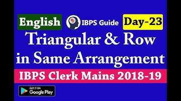 IBPS Clerk Mains Reasoning Questions 2018 Important Triangular & Row Arrangement Questions (Day -23)