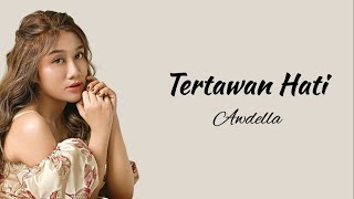 Download lagu Awdella - Tertawan Hati | Lirik Lagu mp3