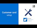 Customer card setup