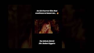 THE WITCH Remains A24’s Most Chilling Horror Film! 🔥 #a24 #film