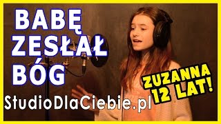 Babę zesłał Bóg - Renata Przemyk (cover by Zuzanna Płaza) chords