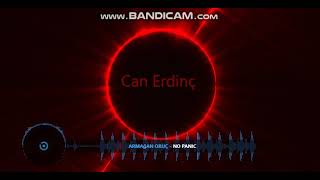 Can Erdinç & Armağan Oruç - No Panic (REMİX)