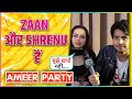 Mai bahot kanjus hu shrenu parikh  zaan khan reveals their most expensive moments  ameer party