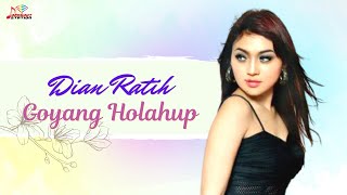 Dian Ratih - Goyang Holahup (Official Music Video)