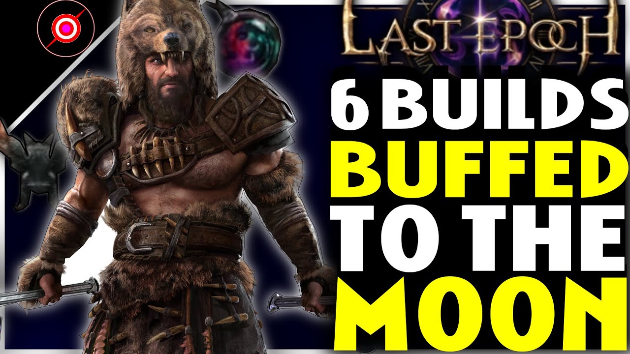 Top 6 Builds Buffed In Last Epoch 0 9 Patch For Multiplayer YouTube