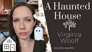 A Haunted House by Virginia Woolf || Classic literature that hopes you like pigeons