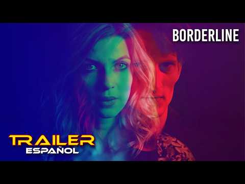 Borderline - Tráiler español