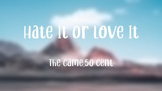 Hate It Or Love It - The Game,50 Cent On-screen Lyrics 🎷