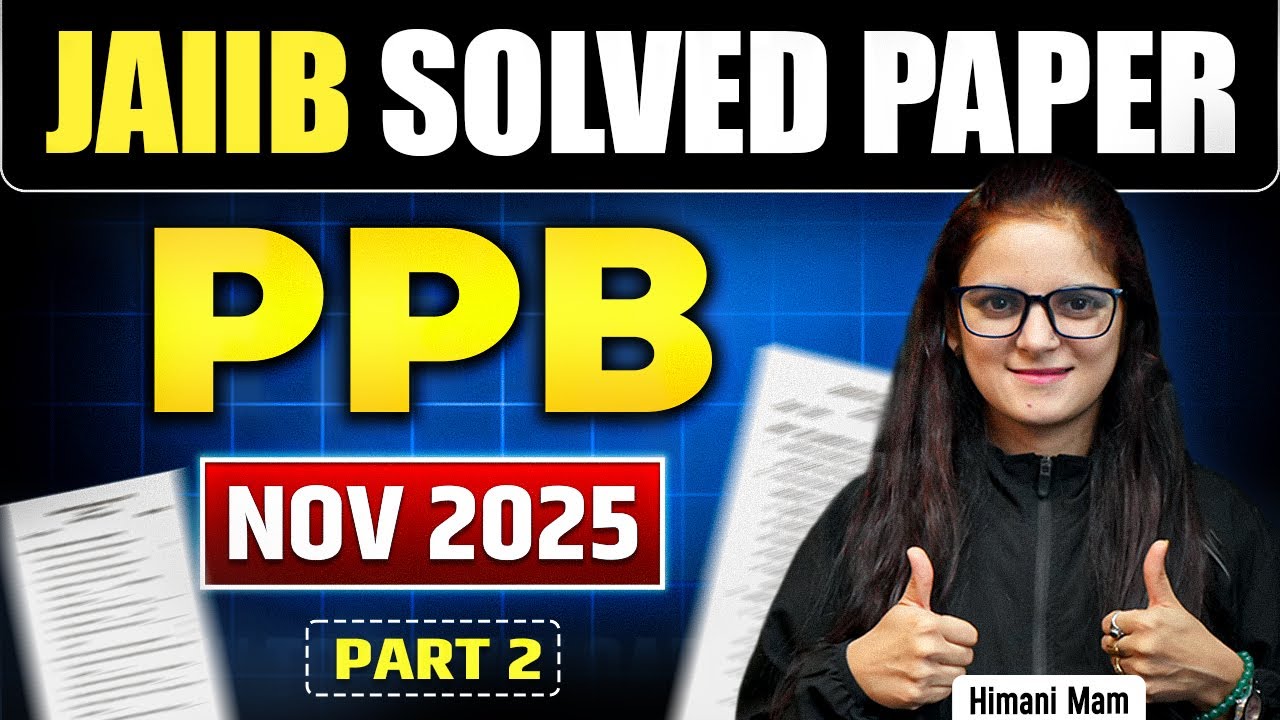 Complete JAIIB PPB Previous Year Nov 2025 Paper Solved