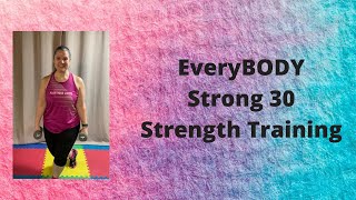 EveryBODY Strong 30 strength training workout screenshot 2