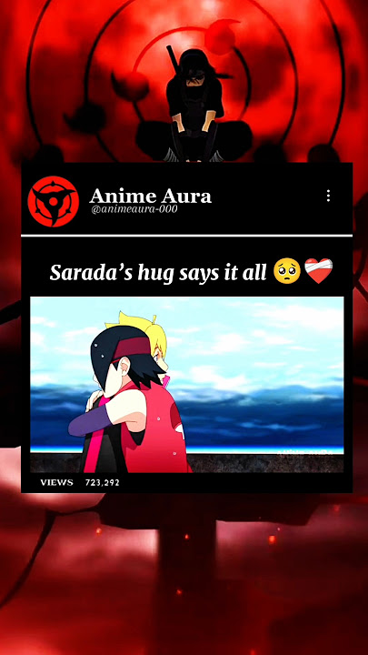 Sarada hug Boruto ❤️‍🩹😩 #boruto #sarada