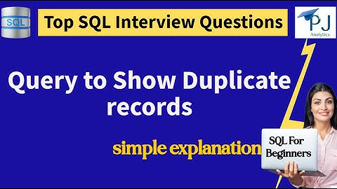 Display Duplicate Records  Ep-1 | Top 20 SQL Interview Questions | PJ ANALYTICS