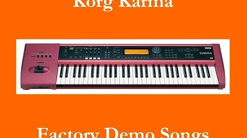 Korg Karma - Démos internes - Factory Demo Songs