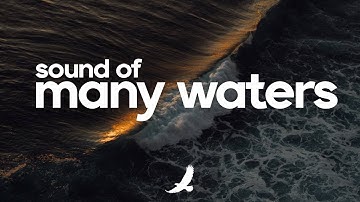 SOUND OF MANY WATERS // PROPHETIC WORSHIP INSTRUMENTAL // SOAKING WORSHIP MUSIC