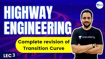 Highway Engineering | Complete revision of Transition Curve #GATE2022 by Kshitij Sir