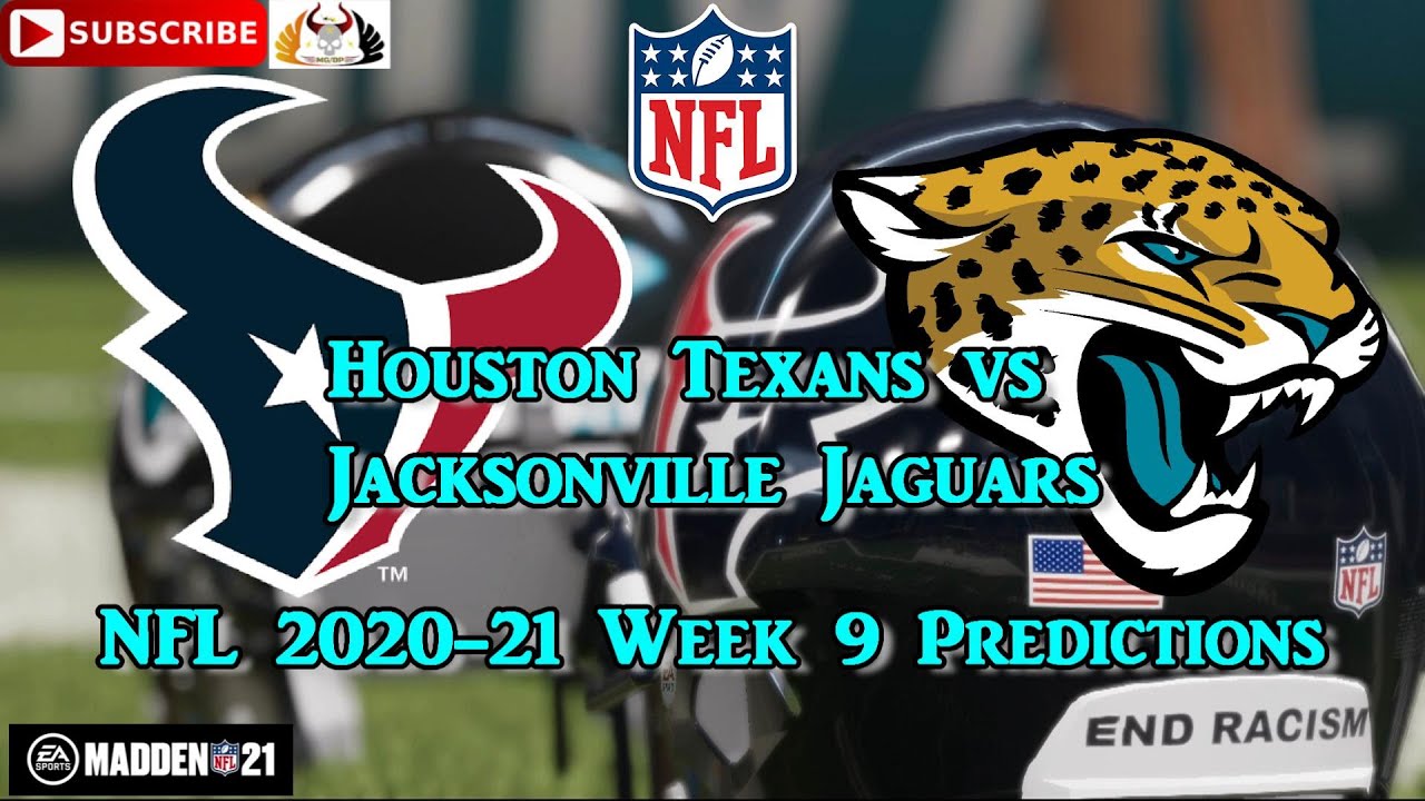 Houston Texans vs Jacksonville Jaguars NFL 2020-21 Week 9 Predictions Madde...