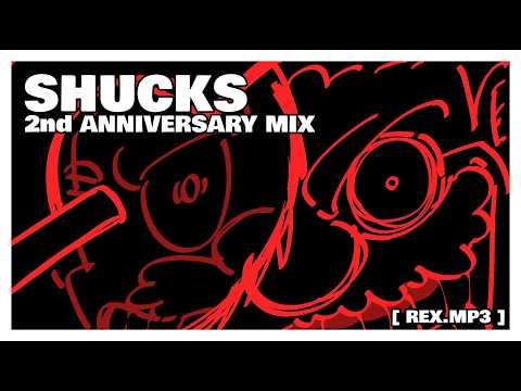 BIRTHDAY SHUCKS [ REX-MIX ] - SHUCKS 2ND ANNIVERSARY