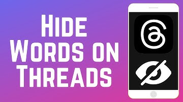 How to Hide Words on Threads 2025 (New Feature)