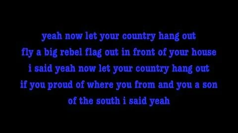 Let Your Country Hang Out - The LACS Lyrics