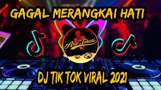 DJ GAGAL MERANGKAI HATI🎶MAULANA WIJAYA🎶REMIX TIKTOK VIRAL