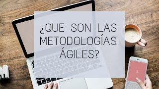 🥇¿Que son las METODOLOGÍAS ÁGILES?---- 💻💻 6 BENEFICIOS