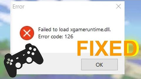 Fix Failed to load xgameruntime.dll Error code : 126 in Windows 10, 11