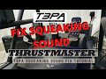 Thrustmaster T3PA Maintenance / Squeaking Sound Fix