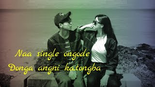 Naa Single Ongode Donga Angni Katongba Ll rikrammarak Ll Garo Love Song Ll Whatsapp  