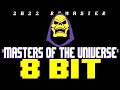 Heman  the masters of the universe theme 2022 8 bit tribute to shuki levy  haim saban