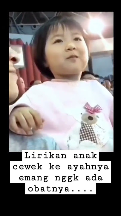 Lirikan anak cewek ke ayahnya emang nggk ada obat.. 😅😅😅