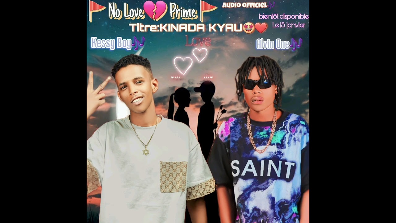 Agadez_🚩No Love💔Prime🚩-_-Kessy Boy FT Alvin One-[Titre]:KINADA KYAU🤩❤️‍🩹(Audio officiel 🎶)2024